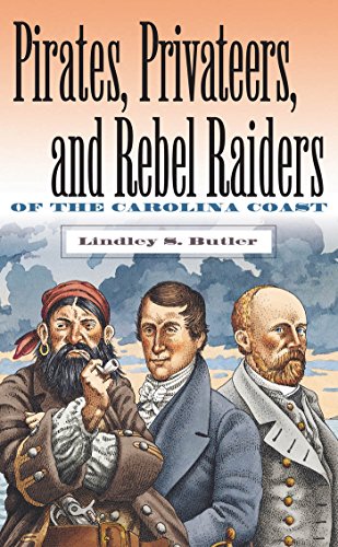 cover image Pirates, Privateers, and Rebel Raiders of the Carolina Coast