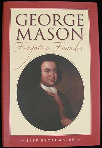 cover image George Mason: Forgotten Founder