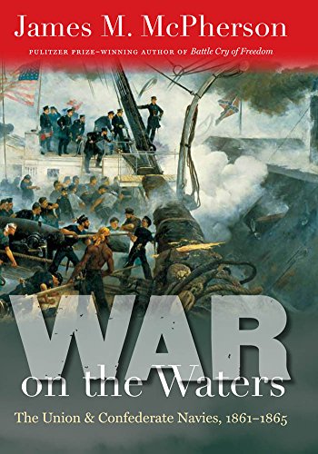 cover image War on the Waters: 
The Union and Confederate Navies, 1861–1865