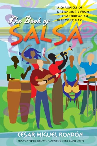cover image The Book of Salsa: A Chronicle of Urban Music from the Caribbean to New York City