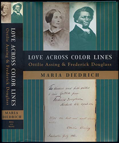 cover image Love Across Color Lines: Ottilie Assing and Frederick Douglass