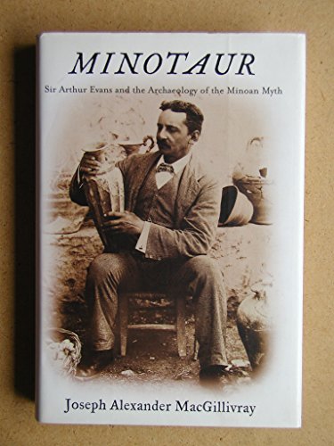 cover image Minotaur: Sir Arthur Evans and the Archaeology of the Minoan Myth