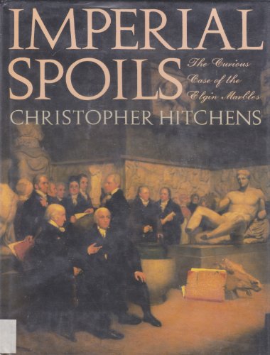 cover image Imperial Spoils: The Curious Case of the Elgin Marbles