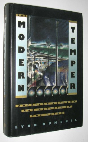 cover image The Modern Temper: American Culture and Society in the 1920s