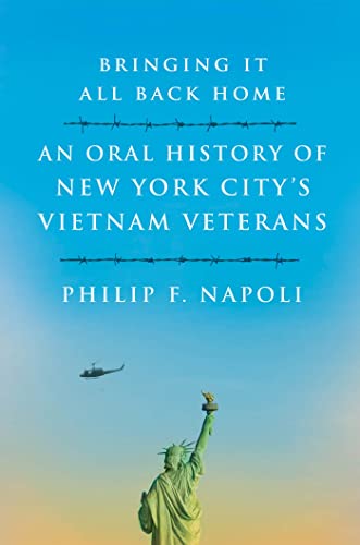 cover image Bringing It All Back Home: An Oral History of New York City’s Vietnam Veterans