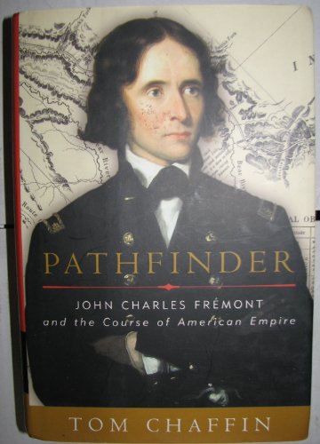 cover image PATHFINDER: John Charles Frémont and the Course of American Empire