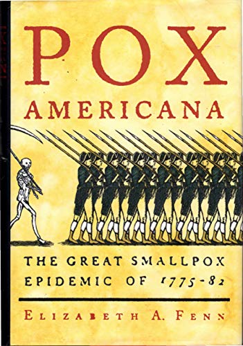 cover image POX AMERICANA: The Great Smallpox Epidemic of 1775–1782