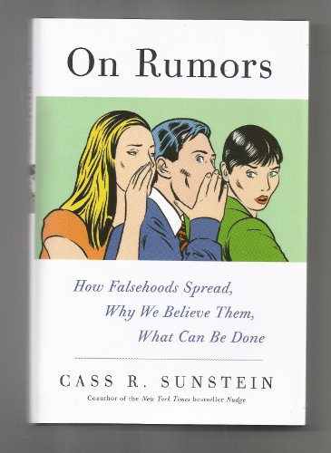 cover image On Rumors: How Falsehoods Spread, Why We Believe Them, What Can Be Done
