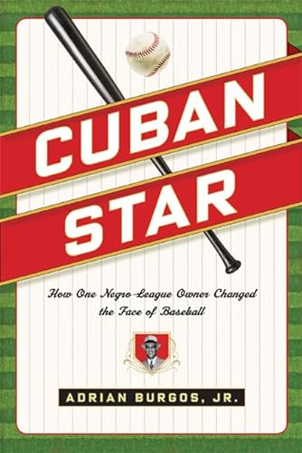 cover image Cuban Star: How One Negro League Owner Changed the Face of Baseball