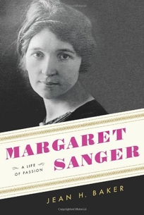 Margaret Sanger: A Life of Passion