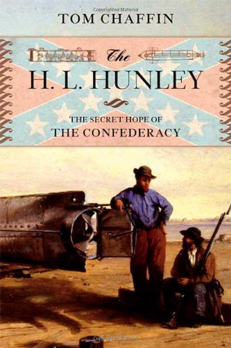 cover image The H.L. Hunley: The Secret Hope of the Confederacy