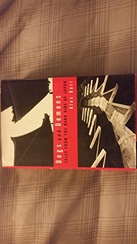 cover image Dogs and Demons: Tales from the Dark Side of Modern Japan