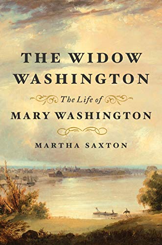 cover image The Widow Washington: The Life of Mary Washington