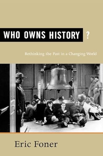 cover image WHO OWNS HISTORY? Rethinking the Past in a Changing World