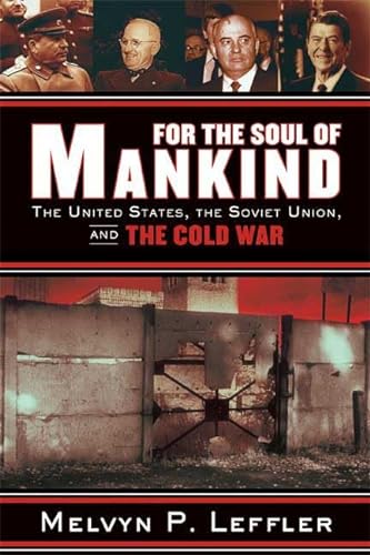 cover image For the Soul of Mankind: The United States, the Soviet Union, and the Cold War