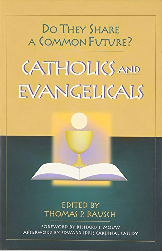 cover image Catholics & Evangelicals: Do They Share a Common Future?