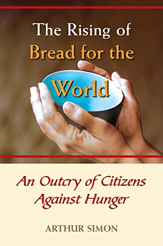 cover image The Rising of Bread for the World: An Outcry of Citizens Against Hunger