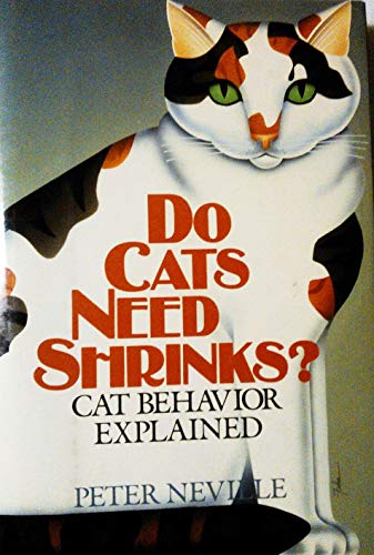cover image Do Cats Need Shrinks?: Cat Behavior Explained