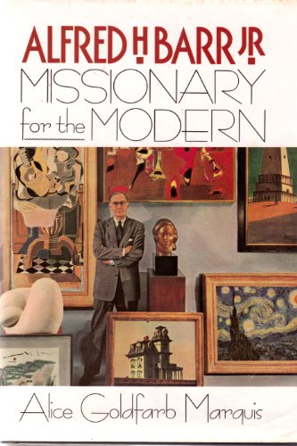 cover image Alfred H. Barr, Jr.: Missionary for the Modern