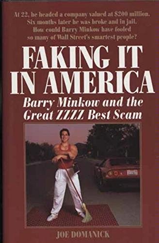 cover image Faking It in America: Barry Minkow and the Great Zzzz Best Scam