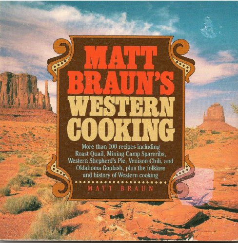 cover image Matt Braun's Western Cooking