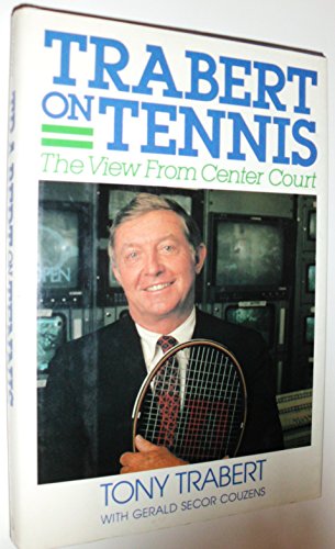 cover image Trabert on Tennis: The View from Center Court