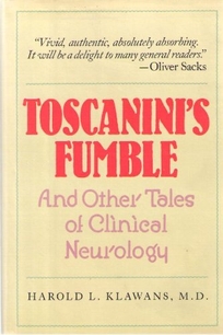 Toscanini's Fumble: And Other Tales of Clinical Neurology