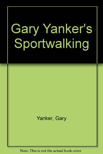 cover image Gary Yanker's Sportwalking