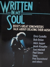 Written in My Soul: Rock's Great Songwriters Talk about Creating Their Music