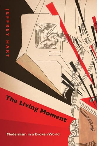 cover image The Living Moment: Modernism in a Broken World