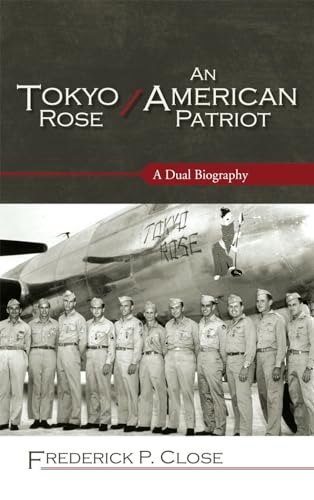 cover image Tokyo Rose / An American Patriot: A Dual Biography