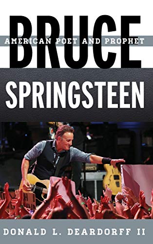 cover image Bruce Springsteen: American Poet & Prophet