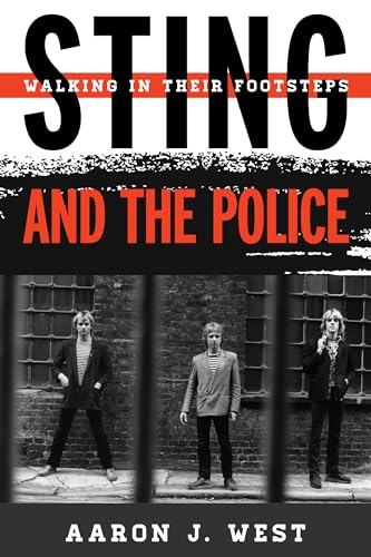 cover image Sting and the Police: Walking in Their Footsteps