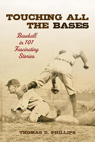 cover image Touching All the Bases: Baseball in 101 Fascinating Stories