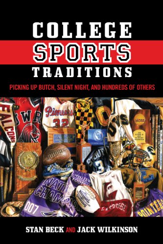 cover image College Sports Traditions: Picking Up Butch, Silent Night, and Hundreds of Others