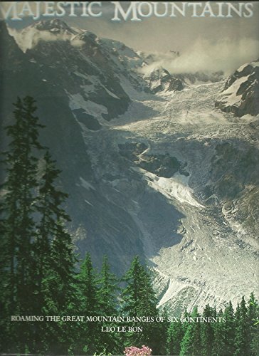 cover image Majestic Mountains: Roaming the Great Mountain Ranges of Six Continents with Leo Le Bon