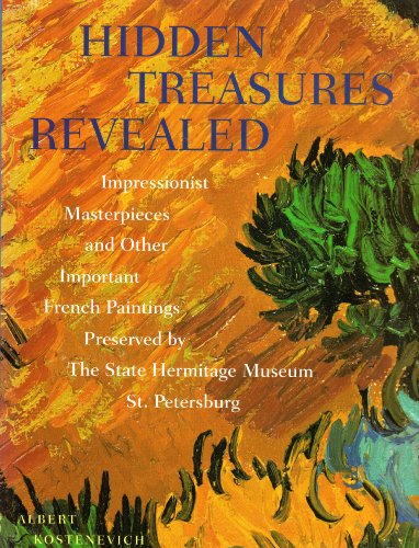 cover image Hidden Treasures Revealed: Impressionist Masterpieces and Other Important French Paint...