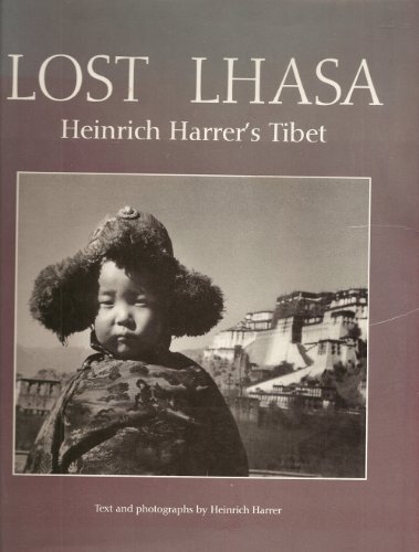 cover image Lost Lhasa: Heinrich Harrer's Tibet