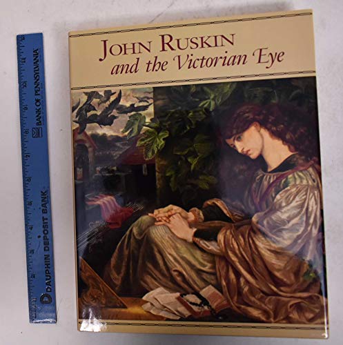 cover image John Ruskin and the Victorian Eye