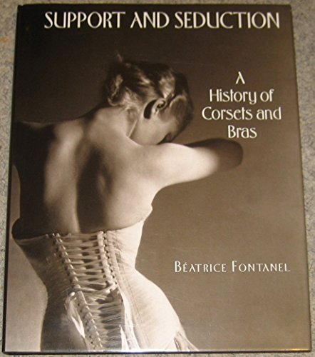cover image Support and Seduction: The History of Corsets and Bras