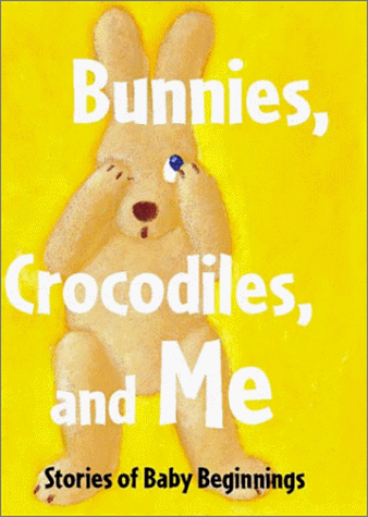 cover image Bunnies, Crocodiles, and Me