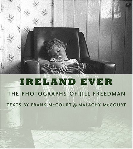 cover image Ireland Ever: The Photographs of Jill Freedman