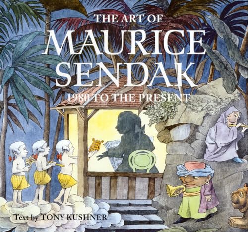 cover image The Art of Maurice Sendak: 1980 to the Present