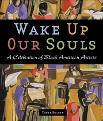 Wake Up Our Souls: A Celebration of Black American Artists