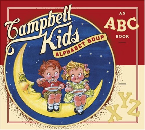 cover image Campbell Kids Alphabet Soup: An ABC Book
