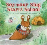 cover image Seymour Slug Starts School