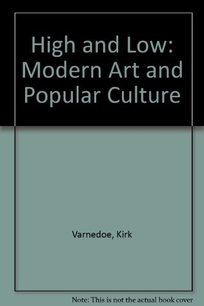 High and Low: Modern Art and Popular Culture