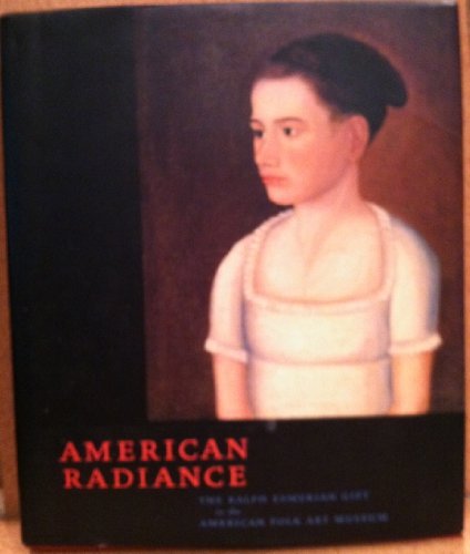 cover image American Radiance: The Ralph Esmerian Gift to the American Folk Art Museum