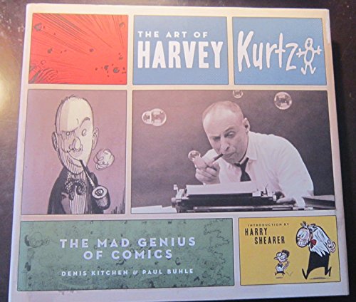 cover image The Art of Harvey Kurtzman: The Mad Genius of Comics