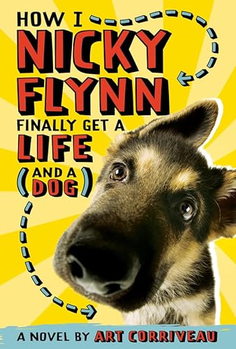 cover image How I, Nicky Flynn, Finally Get a Life (and a Dog)